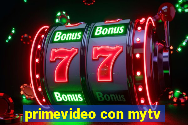 primevideo con mytv